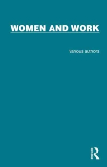 Routledge Library Editions: Women and Work : 18 Volume Set
