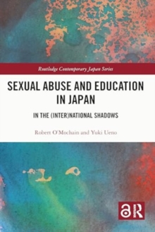 Sexual Abuse and Education in Japan : In the (Inter)National Shadows