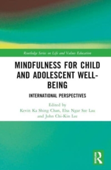 Mindfulness for Child and Adolescent Well-Being : International Perspectives