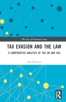 Tax Evasion and the Law : A Comparative Analysis of the UK and USA