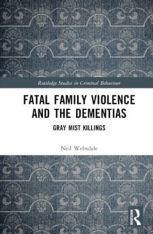 Fatal Family Violence and the Dementias : Gray Mist Killings