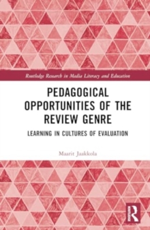 Pedagogical Opportunities of the Review Genre : Learning in Cultures of Evaluation