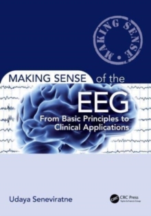 Making Sense of the EEG : From Basic Principles to Clinical Applications