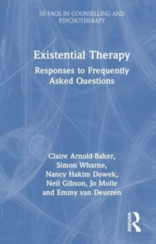 Existential Therapy : Responses to Frequently Asked Questions