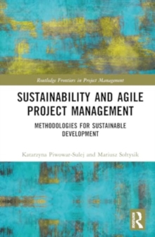 Sustainability and Agile Project Management : Methodologies for Sustainable Development