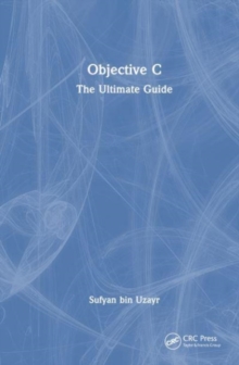 Objective-C : The Ultimate Guide