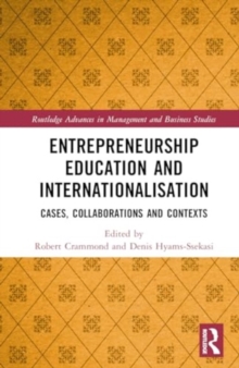Entrepreneurship Education and Internationalisation : Cases, Collaborations and Contexts