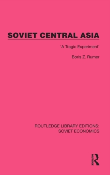 Soviet Central Asia : 'A Tragic Experiment'