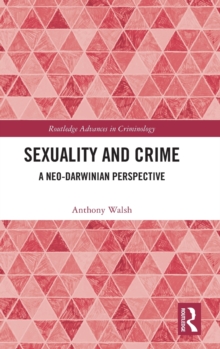 Sexuality and Crime : A Neo-Darwinian Perspective