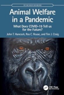 Animal Welfare in a Pandemic : What Does COVID-19 Tell us for the Future?