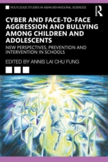 Cyber and Face-to-Face Aggression and Bullying among Children and Adolescents : New Perspectives, Prevention and Intervention in Schools