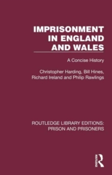 Imprisonment in England and Wales : A Concise History