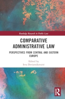 Comparative Administrative Law : Perspectives from Central and Eastern Europe