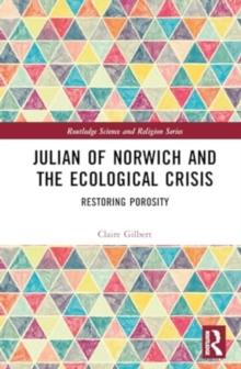 Julian of Norwich and the Ecological Crisis : Restoring Porosity
