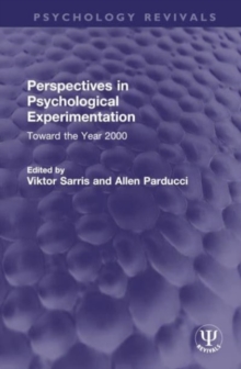 Perspectives in Psychological Experimentation : Toward the Year 2000