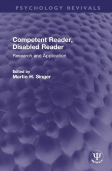 Competent Reader, Disabled Reader : Research and Application