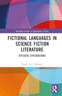 Fictional Languages in Science Fiction Literature : Stylistic Explorations