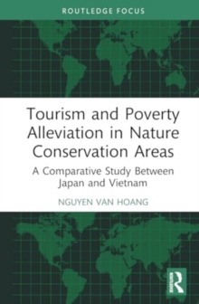 Tourism and Poverty Alleviation in Nature Conservation Areas : A Comparative Study Between Japan and Vietnam