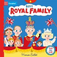 Busy Royal Family : A Push, Pull and Slide Book