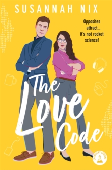 The Love Code : Book 1 in Chemistry Lessons series of Stem Rom Coms