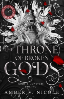 The Throne of Broken Gods : The MUST-READ second book in Amber Nicole's dark romantasy series!