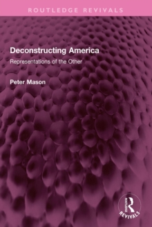 Deconstructing America : Representations of the Other