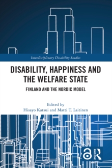 Disability, Happiness and the Welfare State : Finland and the Nordic Model
