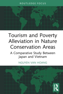 Tourism and Poverty Alleviation in Nature Conservation Areas : A Comparative Study Between Japan and Vietnam