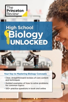 High School Biology Unlocked : Your Key to Understanding and Mastering Complex Biology Concepts, EPUB eBook High School Biology Unlocked : Your Key to Understanding and Mastering Complex Biology Concepts, EPUB eBook