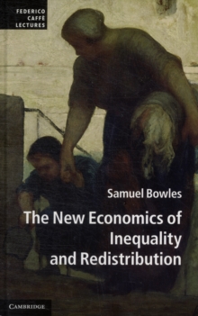 The New Economics of Inequality and Redistribution