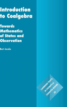 Introduction to Coalgebra : Towards Mathematics of States and Observation