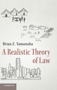 A Realistic Theory of Law, Hardback Book A Realistic Theory of Law, Hardback Book