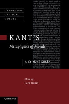 Kant's Metaphysics of Morals : A Critical Guide, Paperback / softback Book Kant's Metaphysics of Morals : A Critical Guide, Paperback / softback Book