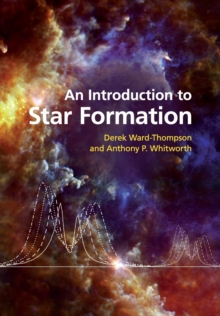 An Introduction to Star Formation, Paperback / softback Book An Introduction to Star Formation, Paperback / softback Book