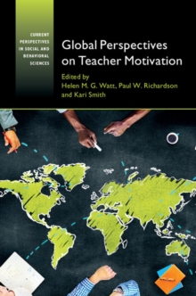 Global Perspectives on Teacher Motivation, Paperback / softback Book Global Perspectives on Teacher Motivation, Paperback / softback Book