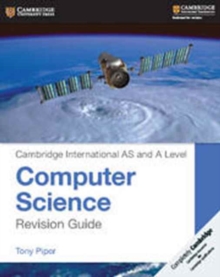 Cambridge International AS and A Level Computer Science Revision Guide, Paperback / softback Book Cambridge International AS and A Level Computer Science Revision Guide, Paperback / softback Book