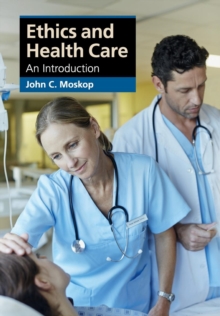 Ethics and Health Care : An Introduction