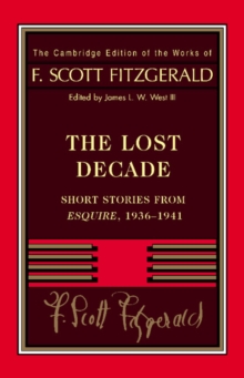 Fitzgerald: The Lost Decade : Short Stories from Esquire, 1936-1941