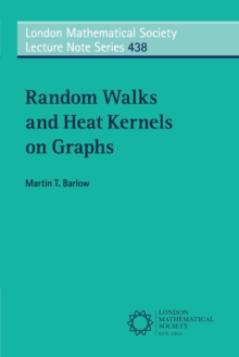 Random Walks and Heat Kernels on Graphs, Paperback / softback Book Random Walks and Heat Kernels on Graphs, Paperback / softback Book