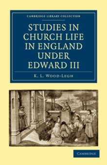 Studies in Church Life in England under Edward III