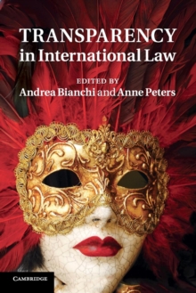 Transparency in International Law, Paperback / softback Book Transparency in International Law, Paperback / softback Book