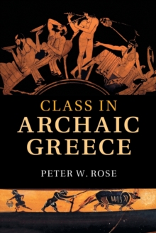 Class in Archaic Greece, Paperback / softback Book Class in Archaic Greece, Paperback / softback Book