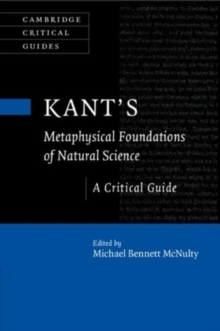 Kant's Metaphysical Foundations of Natural Science : A Critical Guide