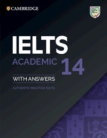 IELTS 14 Academic Student's Book with Answers without Audio : Authentic Practice Tests