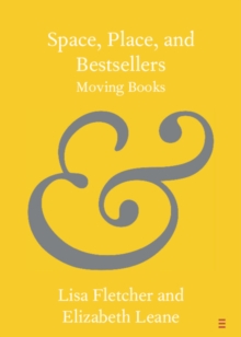 Space, Place, and Bestsellers : Moving Books