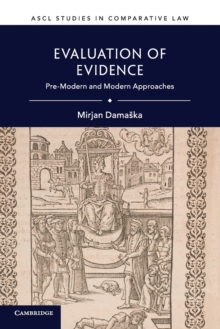 Evaluation of Evidence : Pre-Modern and Modern Approaches