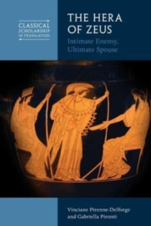 The Hera of Zeus : Intimate Enemy, Ultimate Spouse