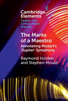 The Marks of a Maestro : Annotating Mozart's 'Jupiter' Symphony