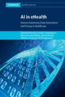 AI in eHealth : Human Autonomy, Data Governance and Privacy in Healthcare