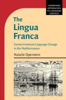 The Lingua Franca : Contact-Induced Language Change in the Mediterranean
